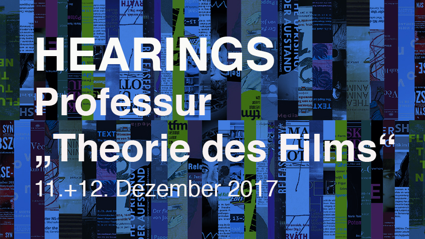 Hearings: Professur "Theorie des Films"